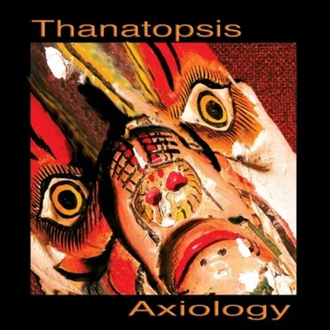 Axiology by Thanatopsis - album cover