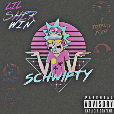 Schwifty (I don't really give a shit)