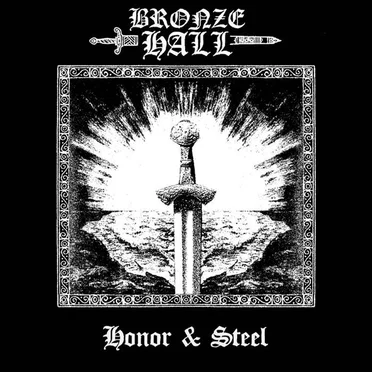 Honor & Steel by Bronze Hall - album cover