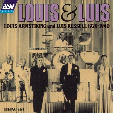 Louis Armstrong & Luis Russell 1929 – 1940