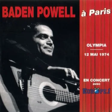 Baden Powell à Paris - En Concert Avec Europe 1