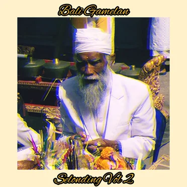 Selonding, Vol. 2 by Bali Gamelan Sound - album cover