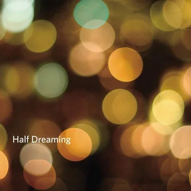 Half Dreaming: Asian Shoegaze Compilation by Various Artists - album cover