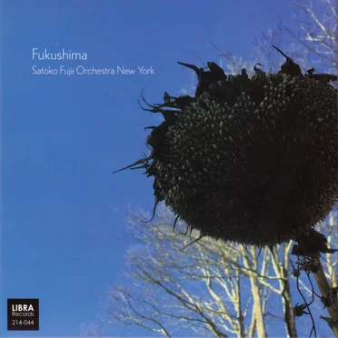 Fukushima by Satoko Fujii Orchestra New York - album cover