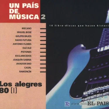 Un país de música II: Los alegres 80 [I] by Various Artists - album cover