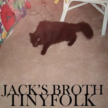 Jack's Broth by Tinyfolk - album cover