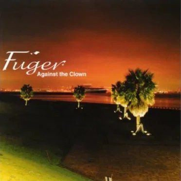 AGAINST THE CLOWN by Fuger - album cover