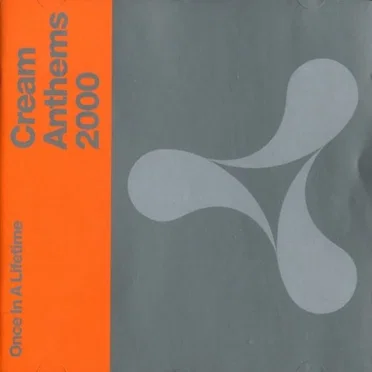Cream Anthems 2000: Once in a Lifetime by Various Artists - album cover