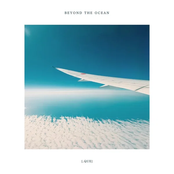 Beyond the Ocean