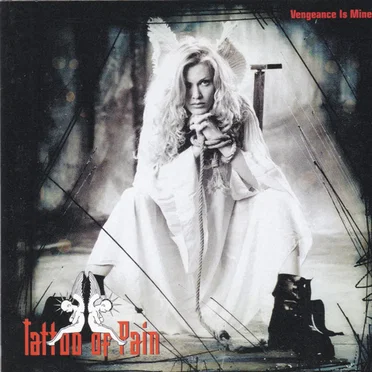 Vengeance Is Mine by Tattoo of Pain - album cover