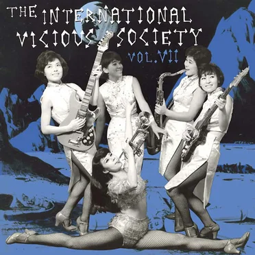 The International Vicious Society - Vol. VII by Various Artists - album cover