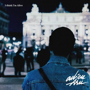 I Think I'm Alive