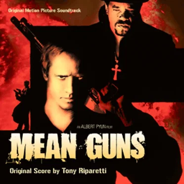 Mean Guns Original Motion Picture Soundtrack by Tony Riparetti - album cover