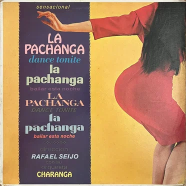 La pachanga by Rafael Seijo con su Orquesta Charanga - album cover