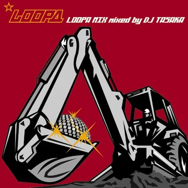 LOOPA MIX mixed by DJ TASAKA by Various Artists - album cover