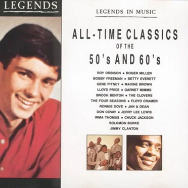 Legends in Music: All‐Time Classics of the 50’s and 60’s by Various Artists - album cover