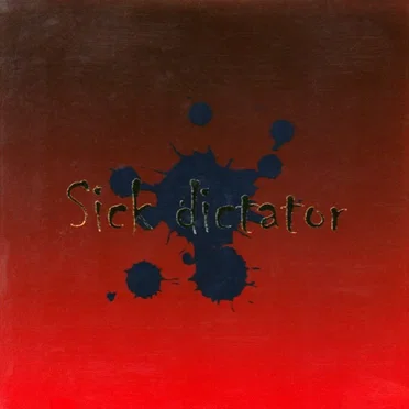 Sick dictator. by @LGOS. - album cover