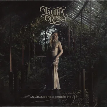 An Abandoned Orchid House by Talitha Rise - album cover