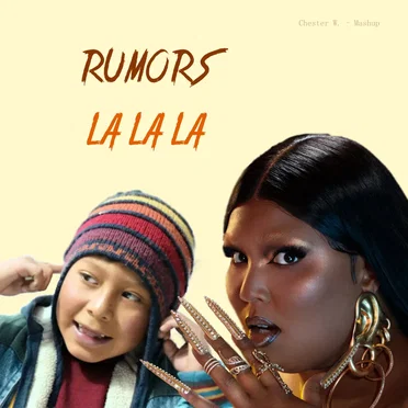 Rumors La La La (Lizzo vs. Naughty Boy ft. Sam Smith)