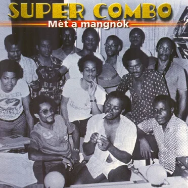 Mèt a mangnok by Super Combo - album cover
