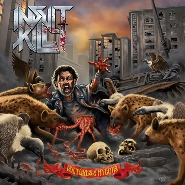 Vultures & Hyenas by Insult Kill - album cover