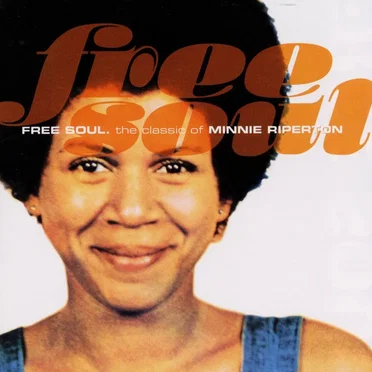 Free Soul: The Classics of Minnie Riperton
