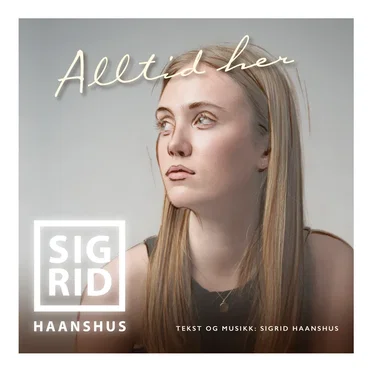 Alltid Her by Sigrid Haanshus - album cover