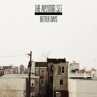 Better Days by The Aviator Set - album cover