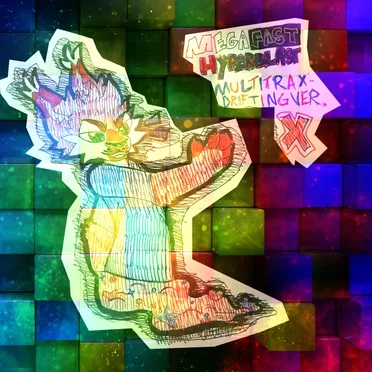 MEGAFAST HYPERBLAST MULTITRAXDRIFTING VER. ✘ by Gynx - album cover