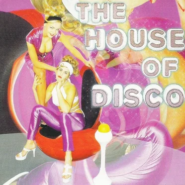The House of Disco by Various Artists - album cover