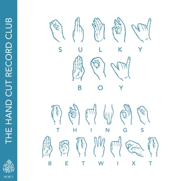 Things Betwixt by Sulky Boy - album cover