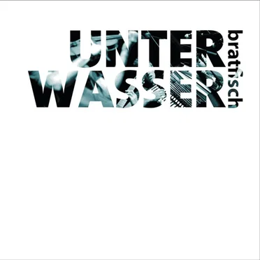 Unter Wasser by Bratfisch - album cover