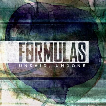 Unsaid, Undone by Formulas - album cover