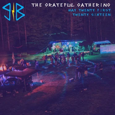 2016-05-21: The Grateful Gathering, East Haddam, CT