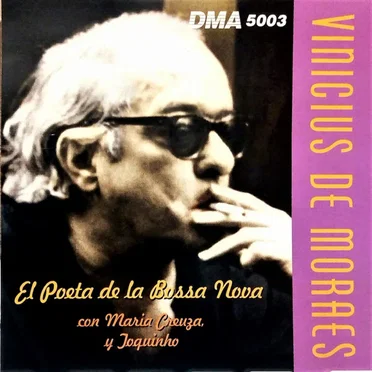 El Poeta De La Bossa Nova