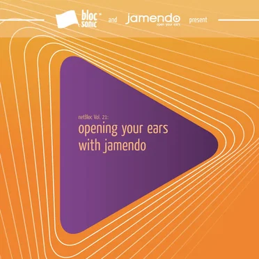 netBloc, Volume 21: Opening Your Ears With Jamendo by Various Artists - album cover