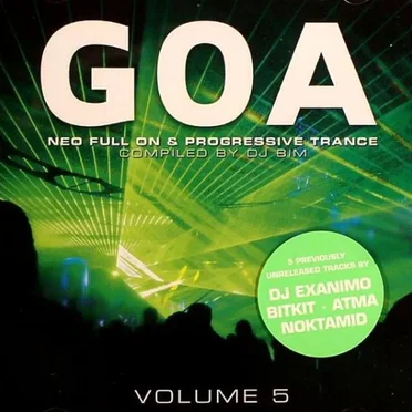 Goa: Neo Full On and Progressive Trance Volume 5