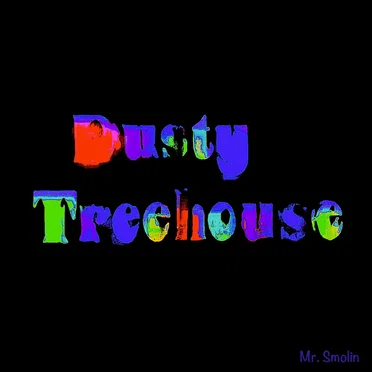 Dusty Treehouse