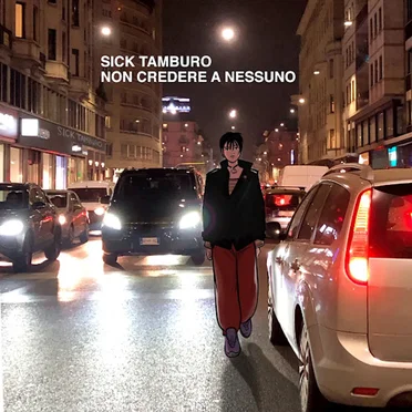 Non credere a nessuno by Sick Tamburo - album cover