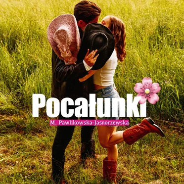 Pocałunki (M. Pawlikowska-Jasnorzewska)