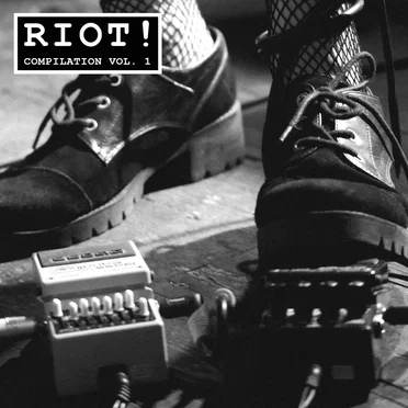 RIOT! Compilation Vol. 1 by Various Artists - album cover