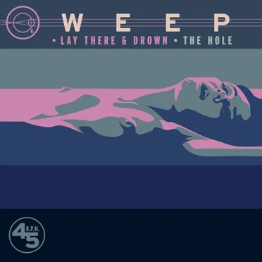 Lay There & Drown / The Hole by Weep - album cover