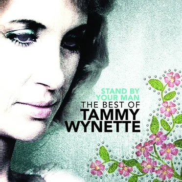Stand by Your Man: The Best of Tammy Wynette
