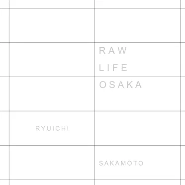 Raw Life Osaka