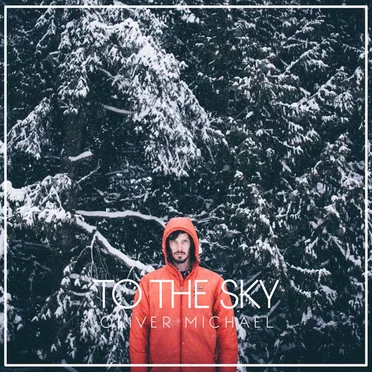 To The Sky.