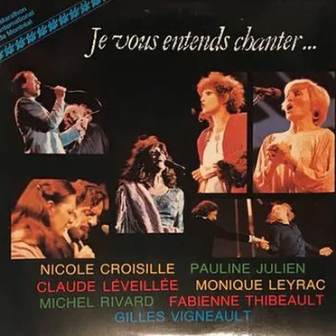 Je vous entends chanter… (Hommage à Gilles Vigneault)