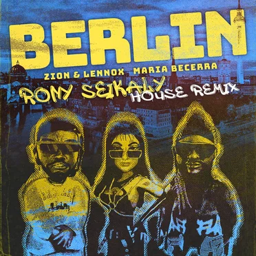 Berlin (Rony Seikaly house remix)