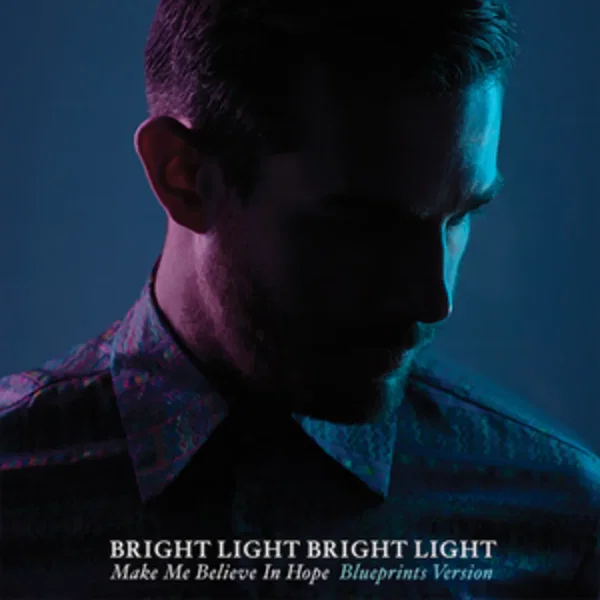 Make Me Believe in Hope (Blueprints Version)