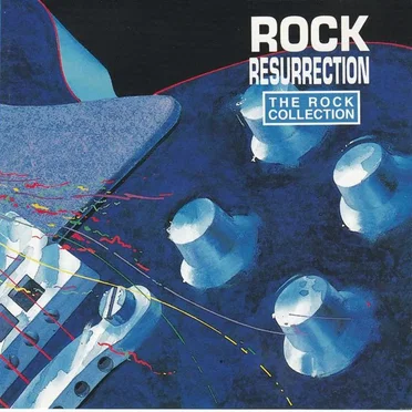 The Rock Collection: Rock Resurrection by Various Artists - album cover