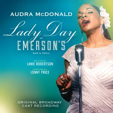 Lady Day at Emerson’s Bar & Grill: Original Broadway Cast Recording